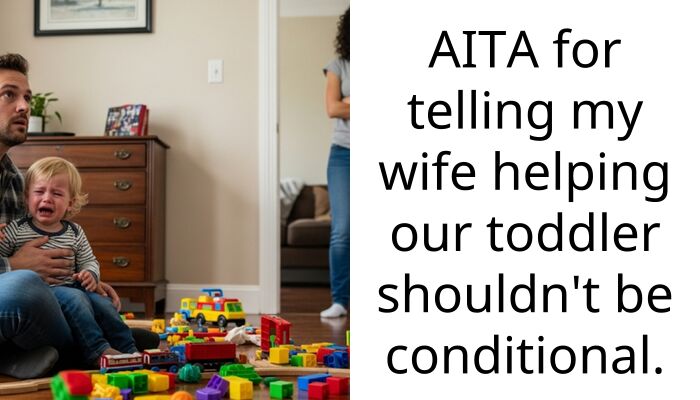 My Wife Refuses To Help Our Toddler Use The Bathroom Unless She Agrees To Leave Her Alone