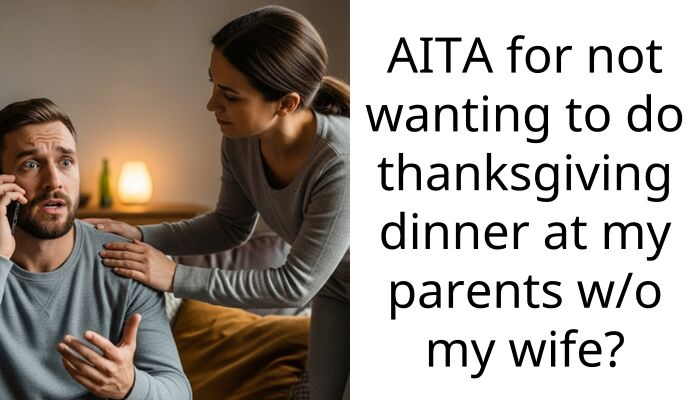 My parents want me to ditch my wife and son so my sister can have a dinner