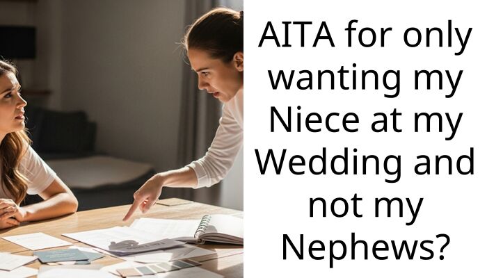AITA for only wanting my Niece at my Wedding and not my Nephews?
