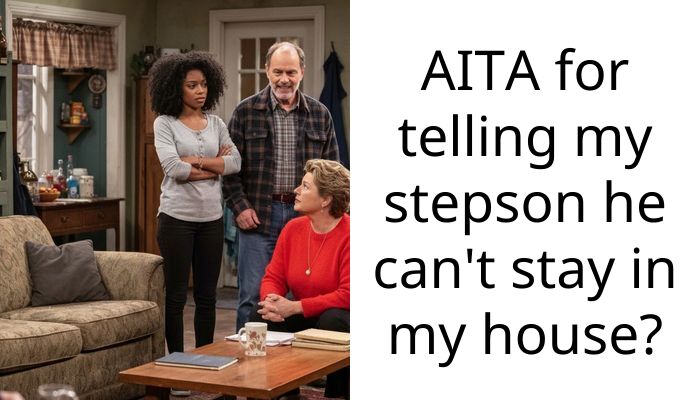 AITA for telling my stepson he can’t stay in my house?