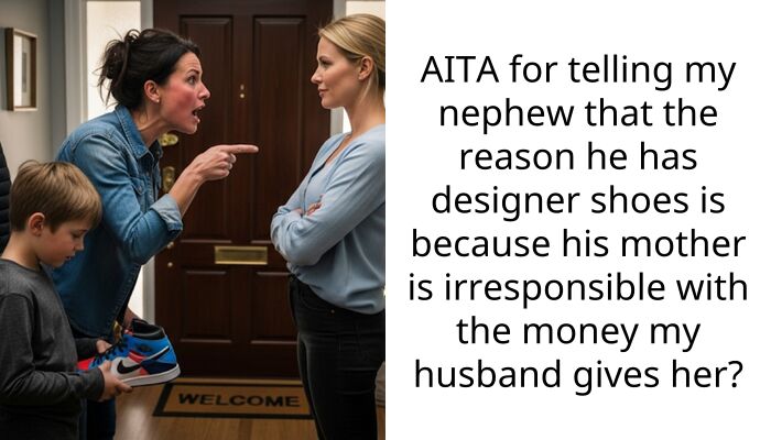 I Told My SIL She Only Wears Designer Clothes Because My Husband Pays Her Rent