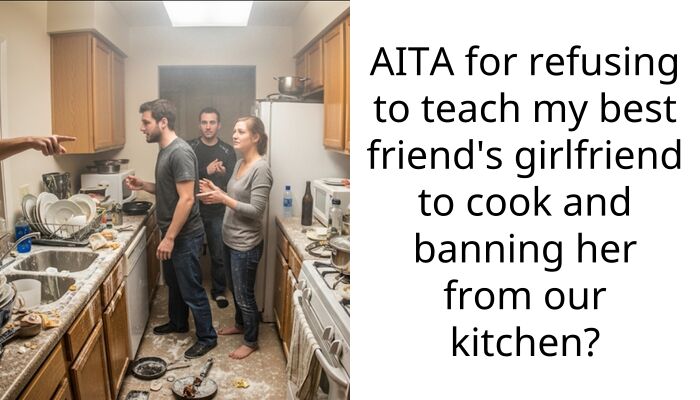 I Banned My Roommate’s Girlfriend From Using My Kitchen After She Ruined My Expensive Pans