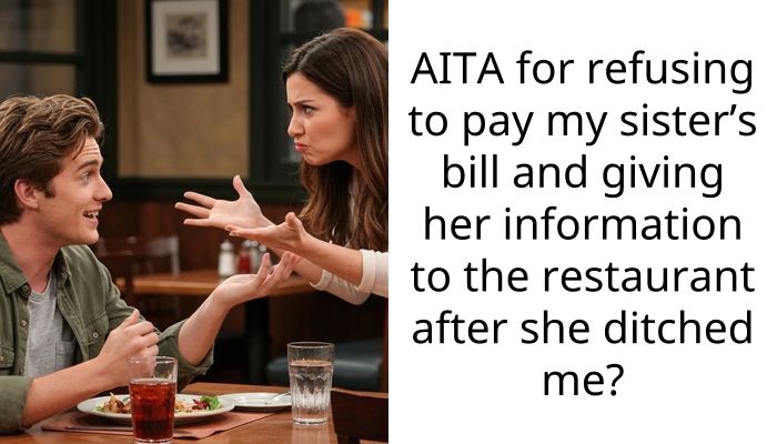 My Sister Invited Us to a Pricey Dinner Then Dined and Dashed on Our Bill