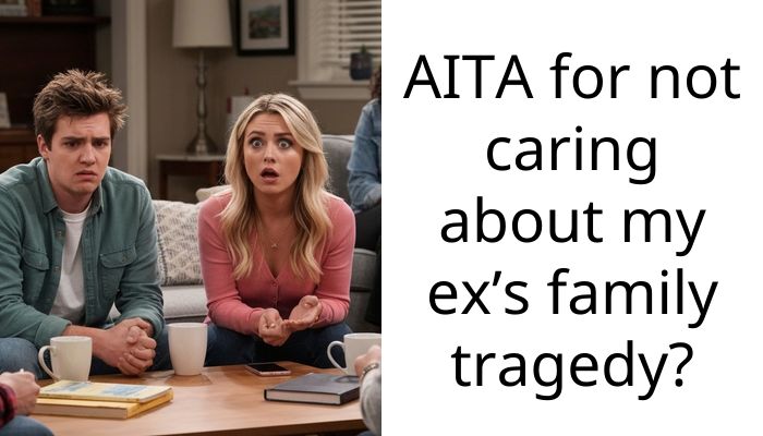 Redditor Refuses To Help Out Cheating Ex-Girlfriend Despite Her Tragedy