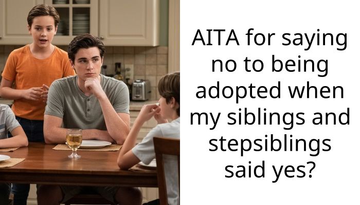 AITA for saying no to being adopted when my siblings and stepsiblings said yes?
