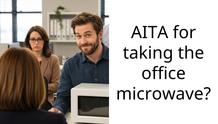 AITA for taking the office microwave?