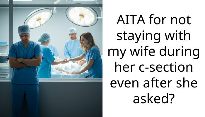 New Mom Accuses Husband Of Abandoning Her Because He Refuses To Stay While She Has A C-Section