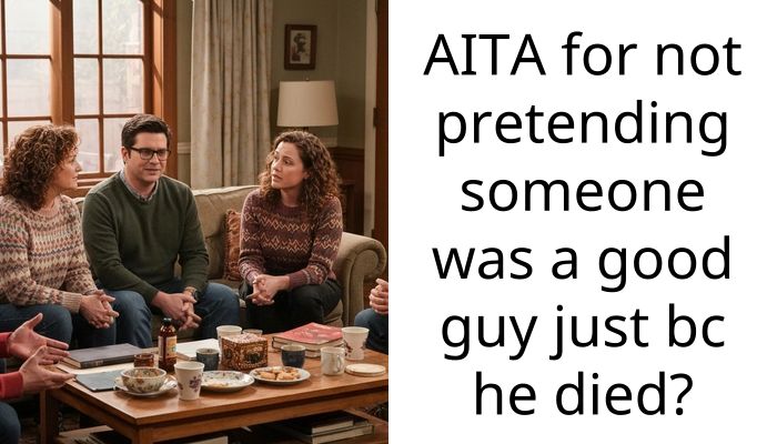 AITA for not pretending someone was a good guy just bc he died?