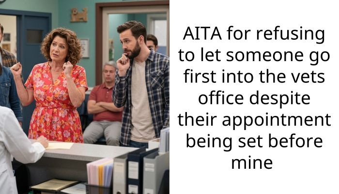 AITA for refusing to let someone go first into the vets office despite their appointment being set before mine