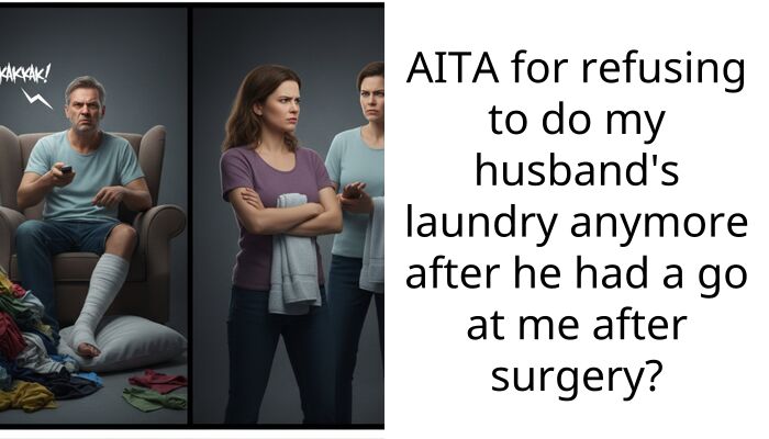 AITA for refusing to do my husband’s laundry anymore after he had a go at me after surgery?