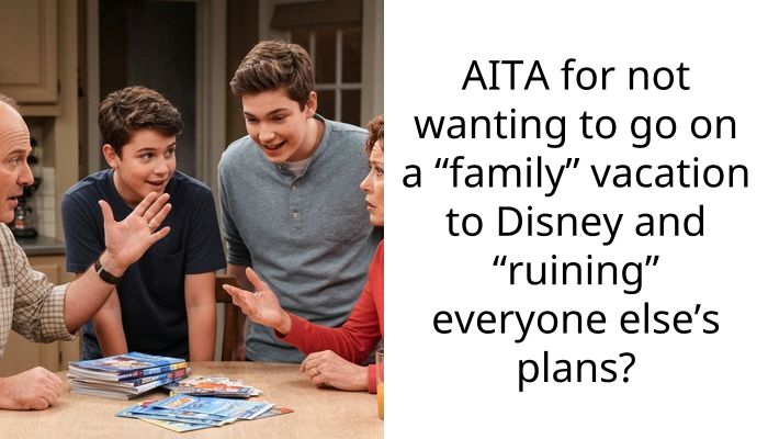 Woman Refuses Mandatory Disney Family Vacation And Is Blamed For Ruining Everyone’s Plans