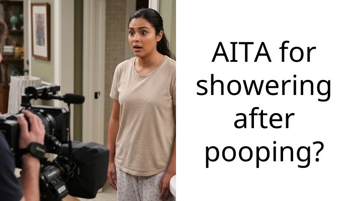 AITA for showering after p**ping?