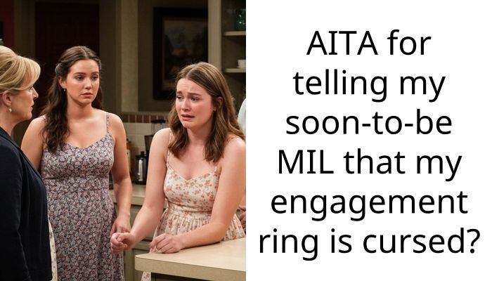 AITA for telling my soon-to-be MIL that my engagement ring is cursed?