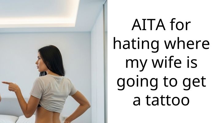 My wife wants a ma*sive chest tattoo and I told her it’s a huge turnoff