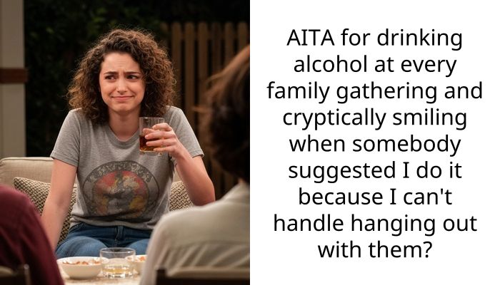 My Family Outed Me and Now They’re Furious Because I Need a Few Drinks to Tolerate Them