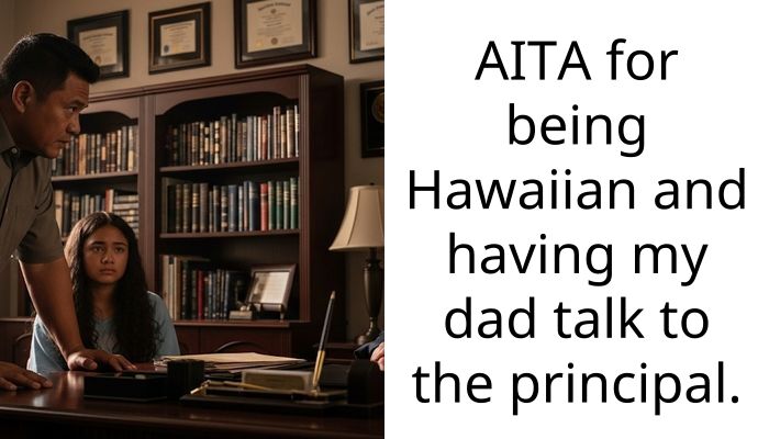 My Girlfriend Dumped Me Because I Argued With A Cla*smate About Being Hawaiian