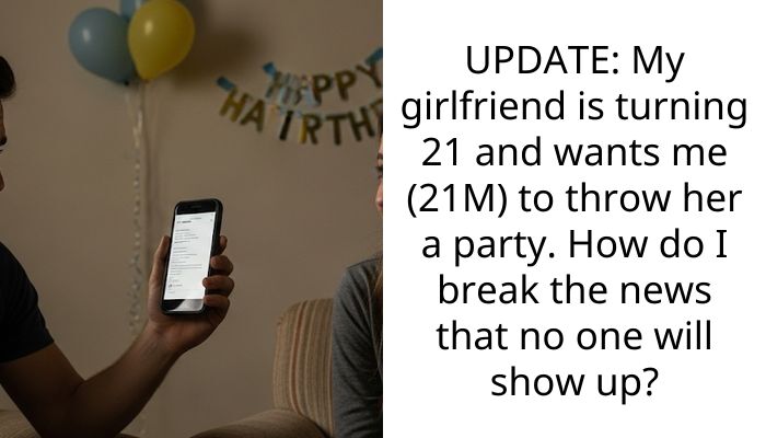 My Girlfriend Canceled Her 21st Birthday Party and Said She Has Given Up On Making Friends