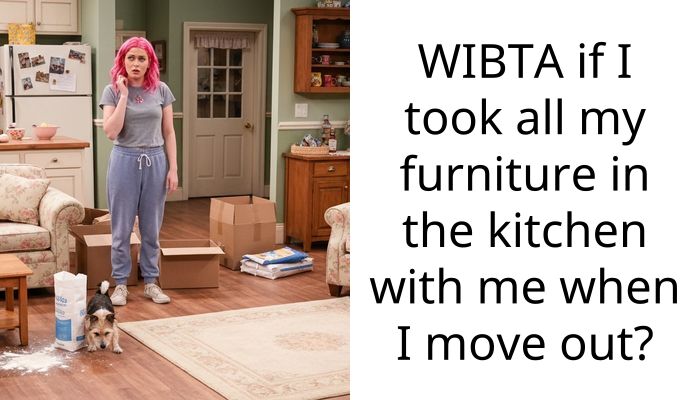 WIBTA if I took all my furniture in the kitchen with me when I move out?