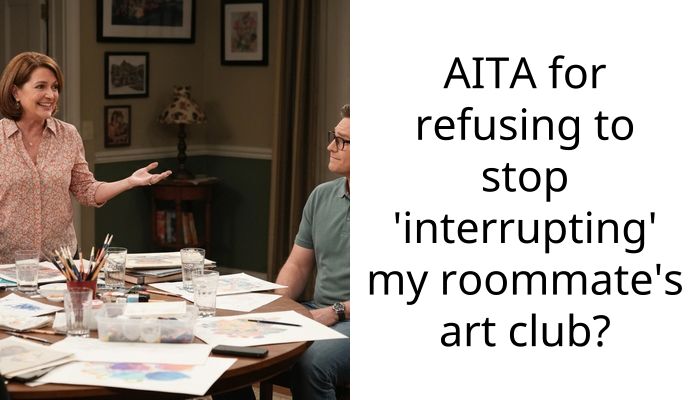 Roommate Told Me To Stop Cooking Dinner During Her Art Club Because My Sizzling Is Too Loud
