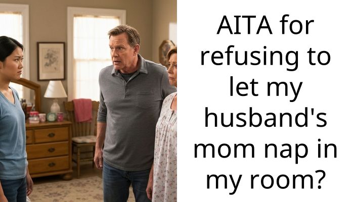 Mother-In-Law Temporarily Moves In With Her Son And His Wife And Begins Testing Boundaries By Napping In Their Bedroom