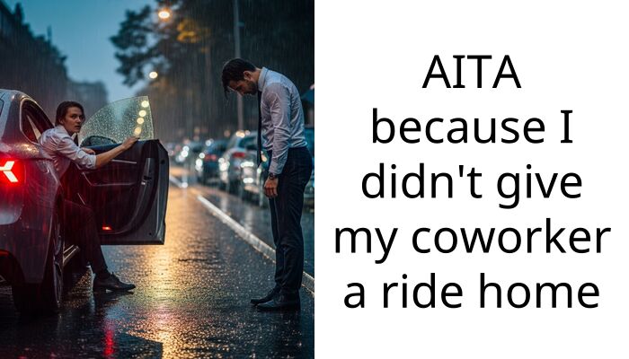AITA because I didn’t give my coworker a ride home