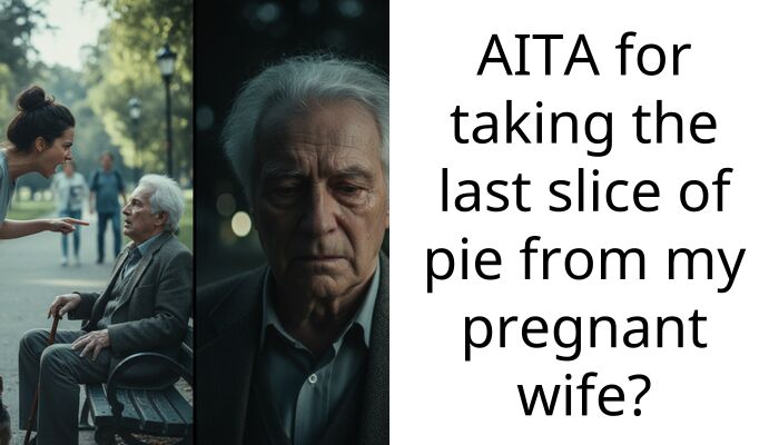 AITA for taking the last slice of pie from my pregnant wife?