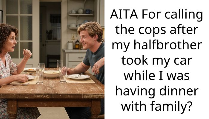 I Called The Police On My Brother For Stealing My Car And My Stepmom Lied To Them