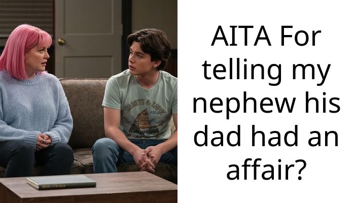 My Brother-In-Law Banned Me From Seeing My Nephew After I Revealed How His Mom Really Died