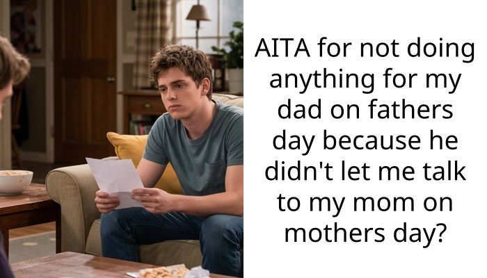 AITA for not doing anything for my dad on fathers day because he didn’t let me talk to my mom on mothers day?