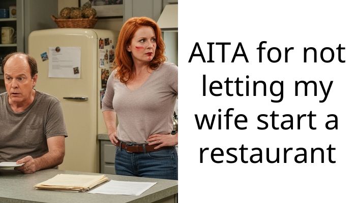 AITA for not letting my wife start a restaurant