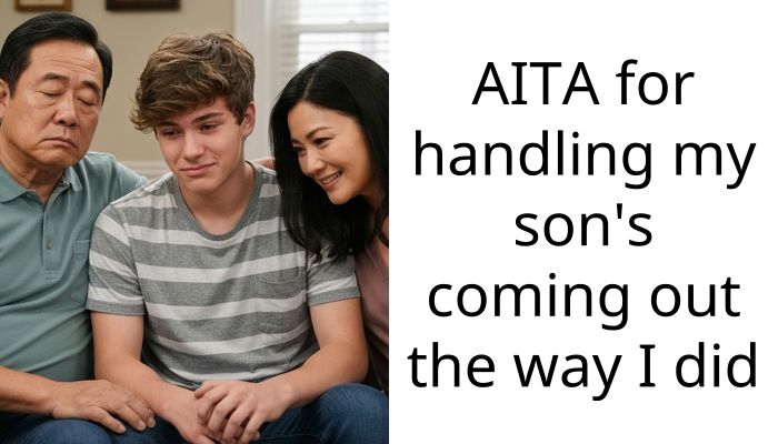 AITA for handling my son’s coming out the way I did
