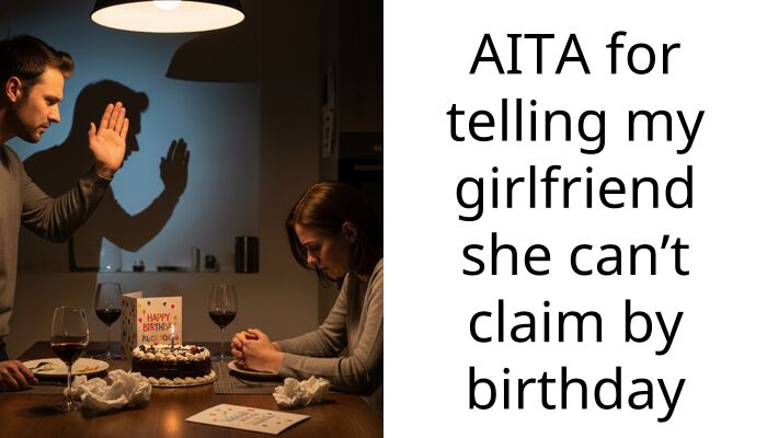 My Girlfriend Screamed At Me And Threatened To Leave Because I Wanted To See My Parents On My Birthday