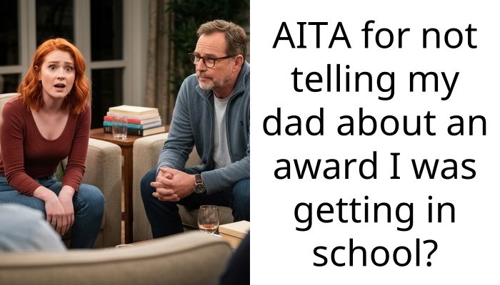 My Dad Left Me for His Stepkids Years Ago So I Didn’t Tell Him About My Award
