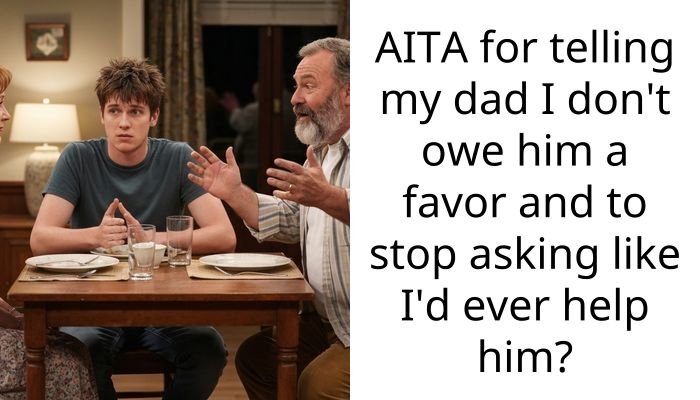 Disappointed Son Tells Father He Owes Him Nothing Because He Keeps Choosing Step-Kids Over Him