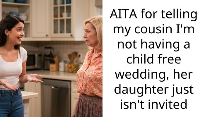 Man Decides To Have A Child-Inclusive Wedding With The Exception Of His Cousin’s Daughter, Gets Accused Of Being Selfish