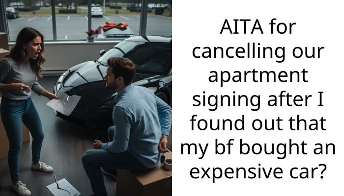 Girlfriend Cancels Move-In After Boyfriend’s Surprise Car Purchase, Asks If That’s Wrong