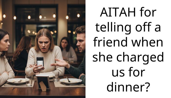 Friend Invited Us to Her Mansion for Dinner Only to Make Us Pay for Our Own Takeout
