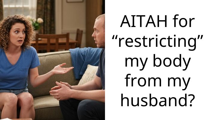 My husband ignores my kisses to grab my b**bs and says I’m the one being unloving
