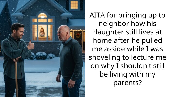 Man Shares How He Gave His Nosy Neighbor a Shocking Reply After He Comments That He’s Too Old to Be Living with His Parents