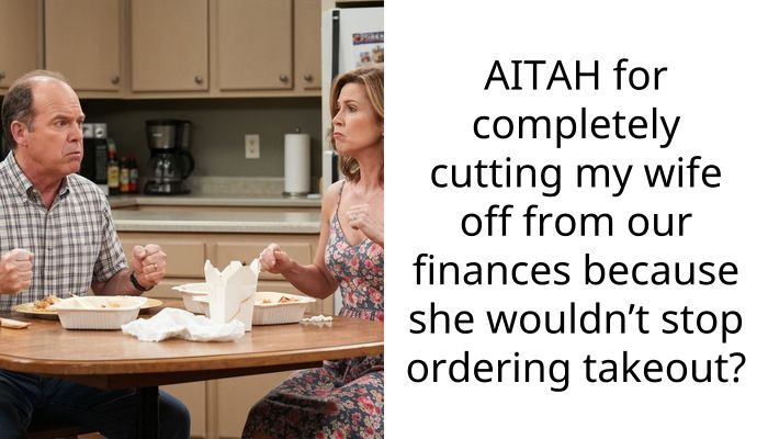 My wife spent $1,100 on takeout in one month so I cut her off and emptied our account