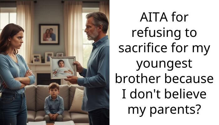 AITA for refusing to sacrifice for my youngest brother because I don’t believe my parents?