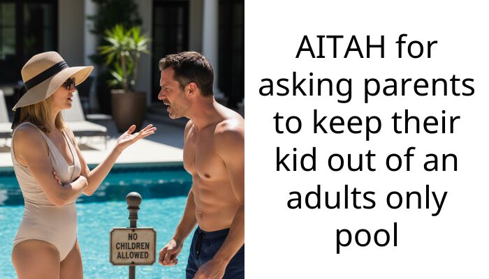 AITAH for asking parents to keep their kid out of an adults only pool
