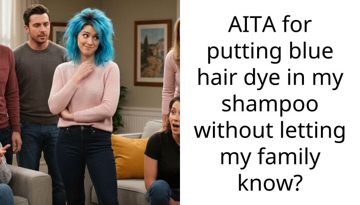 My Mom Blames Me Because My Sister Used My Dyed Shampoo and Stained Her Blonde Hair