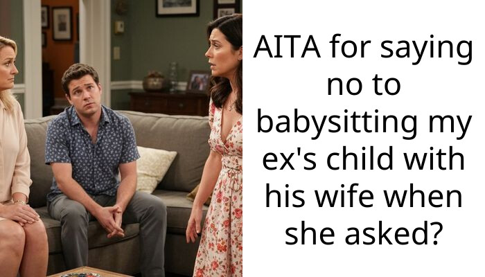 My Ex’s Wife Demanded I Babysit Their Kid After He Lost Custody For Neglecting Ours