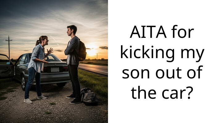My teen blurted out that his dad is in prison so I kicked him out on the road
