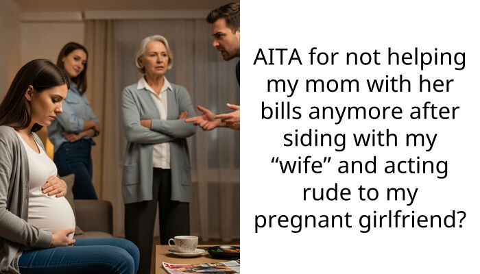 Mom Told My Pregnant Girlfriend That Her Baby Isn’t Part Of A Real Family