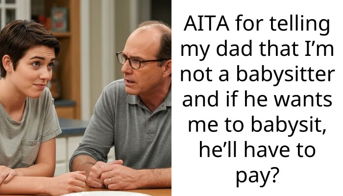 Newlywed Wants His College Student Son to Babysit His Twin Sons for Free So He Can Go on a Three-Week Honeymoon