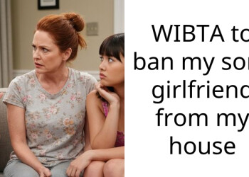 My son’s girlfriend said ‘no ring no wife duties’ and refuses to help around my home