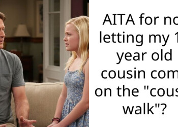 Aunt Is Calling Us Heartless Because We Won’t Let Her 14-Year-Old Join Our Private Cousin Tradition