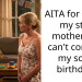 AITA for telling my step mother she can’t come to my son’s birthday?